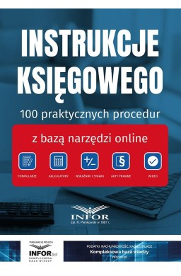 Instrukcje Księgowego. 100 praktycznych procedur