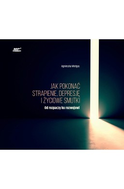 Jak pokonać strapienie, depresję i życiowe... CD