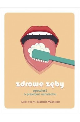 Zdrowe zęby