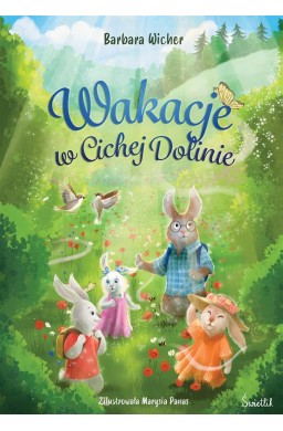 Cicha Dolina T.1 Wakacje w Cichej Dolinie