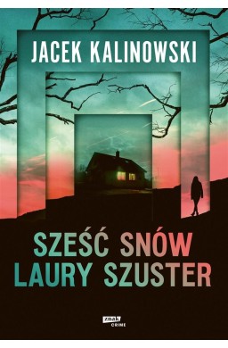 Sześć snów Laury Szuster