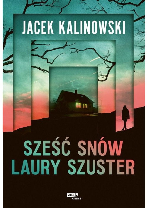 Sześć snów Laury Szuster