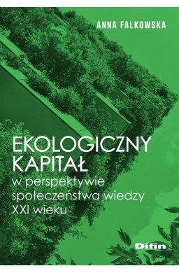 Ekologiczny kapitał w perspektywie społeczeństwa..