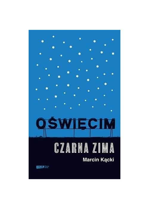 Oświęcim. Czarna zima