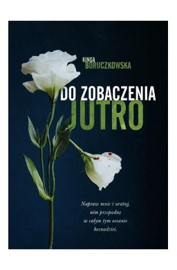 Do zobaczenia jutro