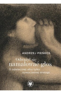 Odważył się namalować głos