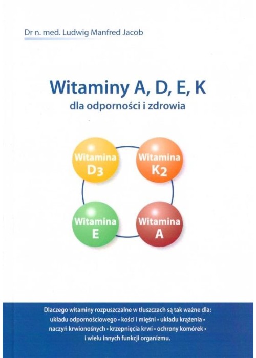 Witaminy A, D, E, K dla odporności i zdrowia