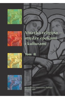 Muzyka religijna między epokami i kulturami T.2