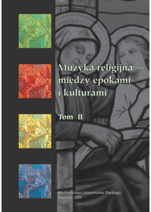 Muzyka religijna między epokami i kulturami T.2