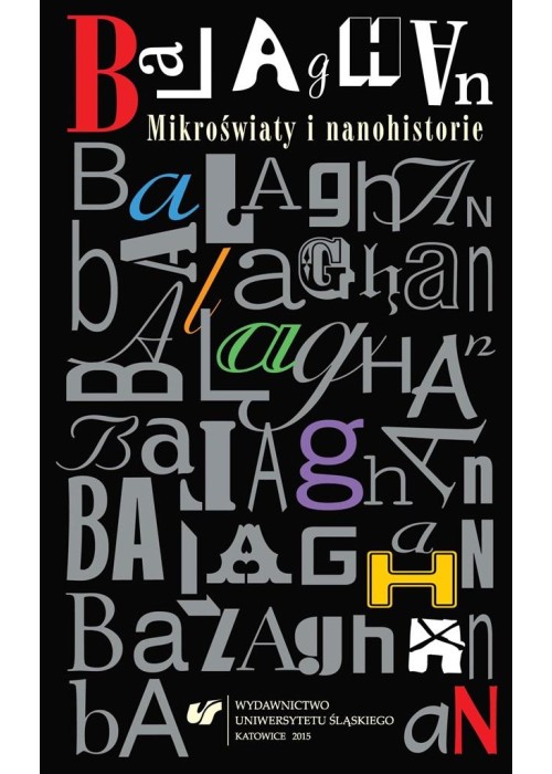 Balaghan. Mikroświaty i nanohistorie