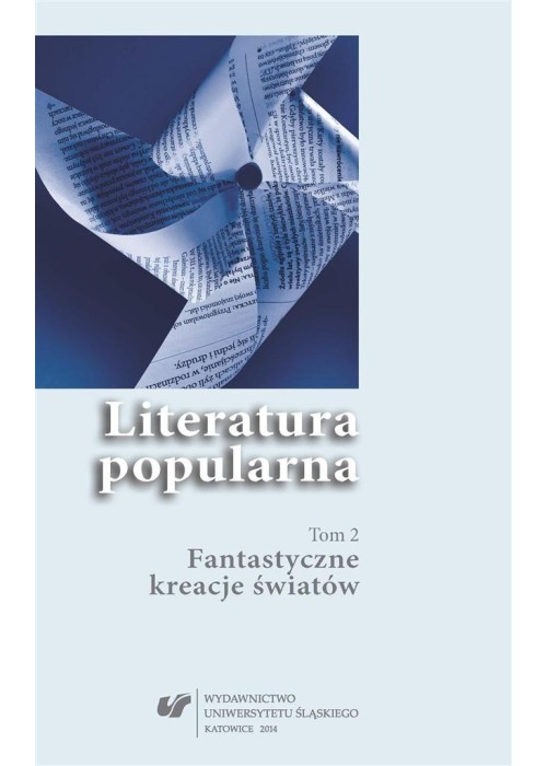 Literatura popularna T.2 Fantastyczne kreacje...