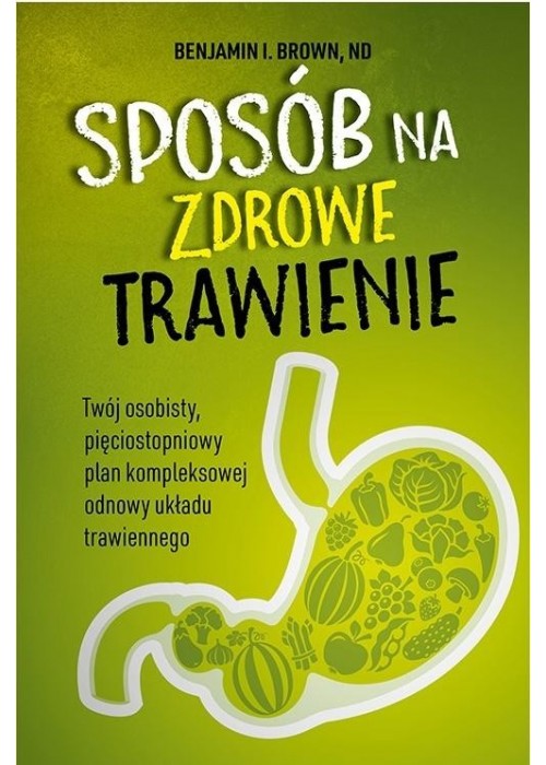 Sposób na zdrowe trawienie