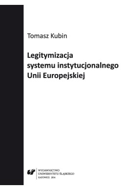 Legitymizacja systemu instytucjonalnego Unii...