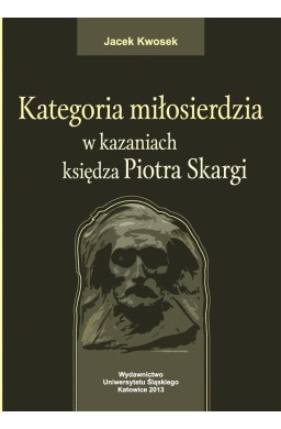 Kategoria miłosierdzia w kazaniach księdza...