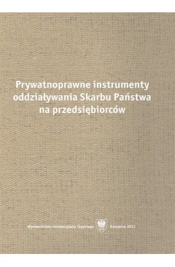 Prywatnoprawne instrumenty oddziaływania Skarbu...