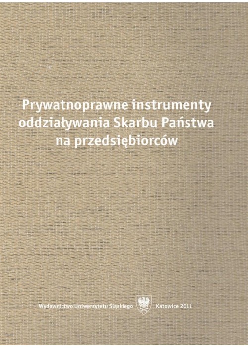 Prywatnoprawne instrumenty oddziaływania Skarbu...