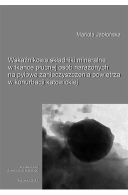 Wskaźnikowe składniki mineralne w tkance płucnej..