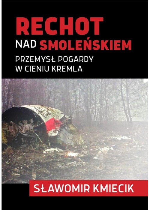 Rechot nad Smoleńskiem .