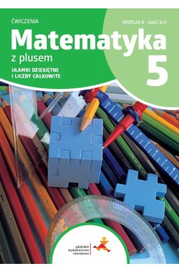 Matematyka SP 5 Z plusem ćw. Ułamki... w.A