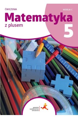 Matematyka SP 5 Z plusem ćw. w.C