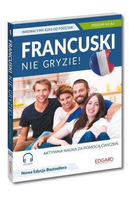 Francuski nie gryzie! Innowacyjny kurs od podstaw