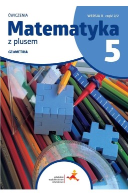 Matematyka SP 5 Z plusem ćw. Geometria w.B