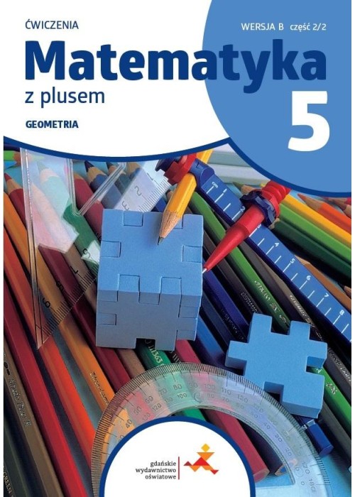 Matematyka SP 5 Z plusem ćw. Geometria w.B