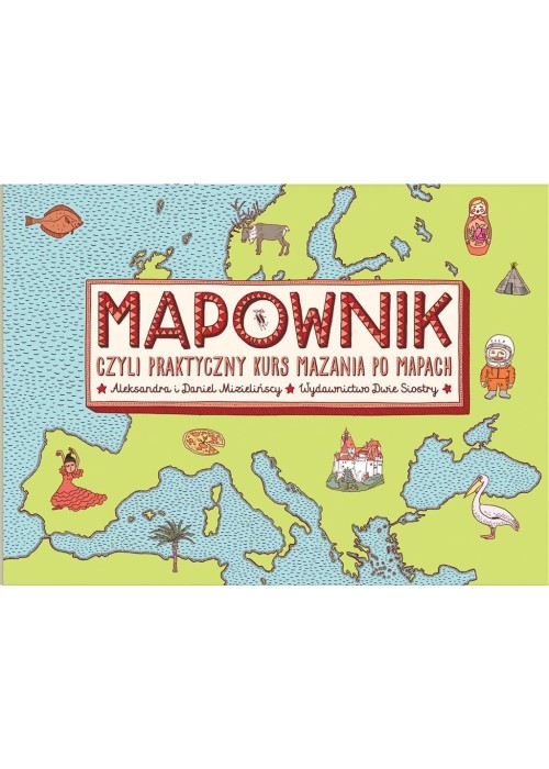 Mapownik, czyli praktyczny kurs mazania po mapach