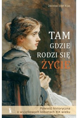 Tam, gdzie rodzi się życie w.2