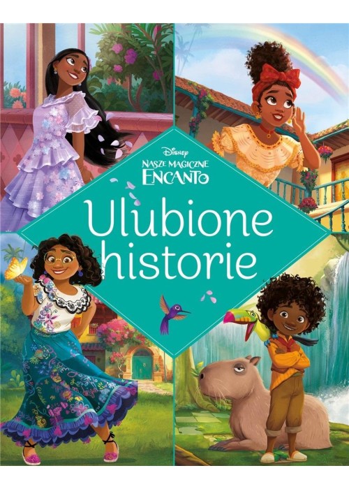 Ulubione historie. Disney Nasze magiczne Encanto