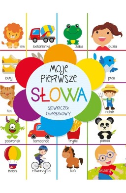 Moje pierwsze słowa. Słowniczek obrazkowy