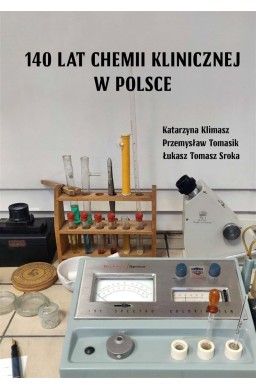 140 lat chemii klinicznej w Polsce