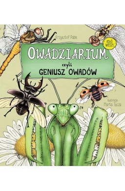 Owadziarium, czyli geniusz owadów