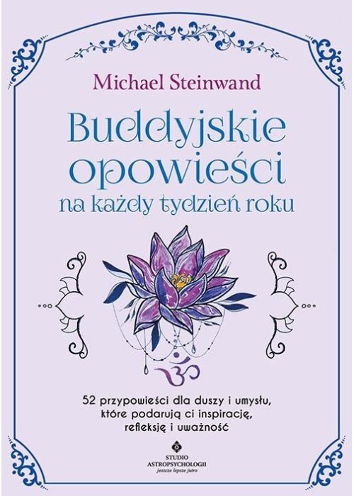 Buddyjskie opowieści na każdy tydzień roku