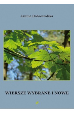 Wiersze wybrane i nowe