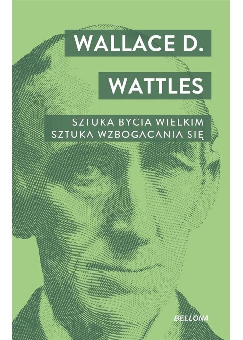 Sztuka bycia wielkim. Sztuka wzbogacania się