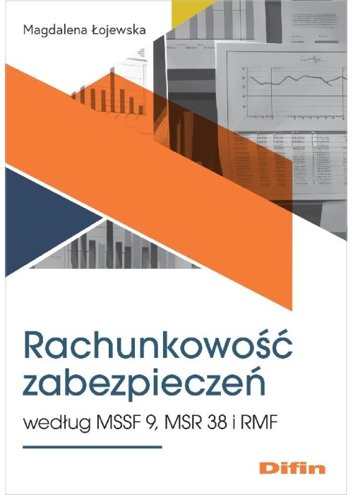 Rachunkowość zabezpieczeń MSSF 9, MSR 38 i RMF