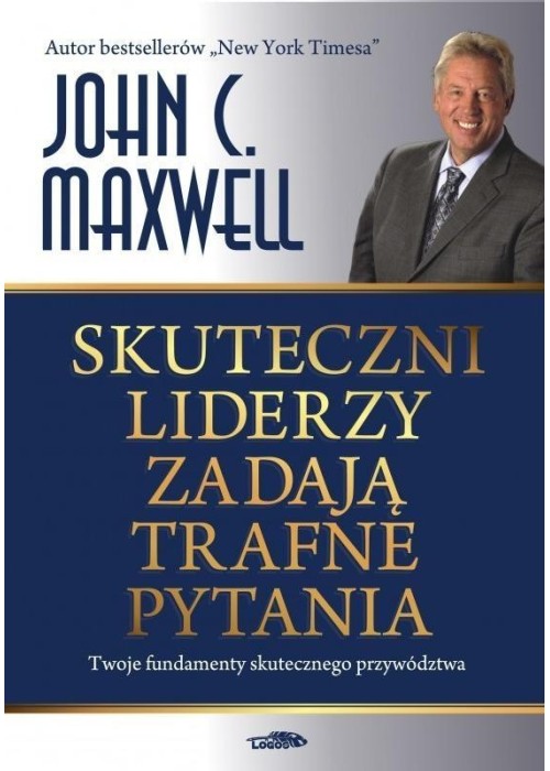 Skuteczni liderzy zadają trafne pytania