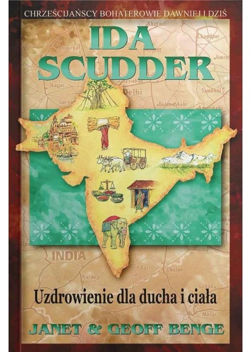 Ida Scudder - Uzdrowienie dla ducha i ciała
