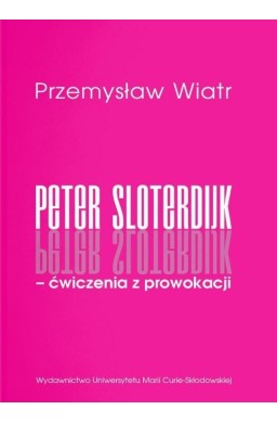 Peter Sloterdijk - ćwiczenia z prowokacji