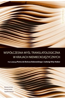 Współczesna myśl translatologiczna w krajach niemi