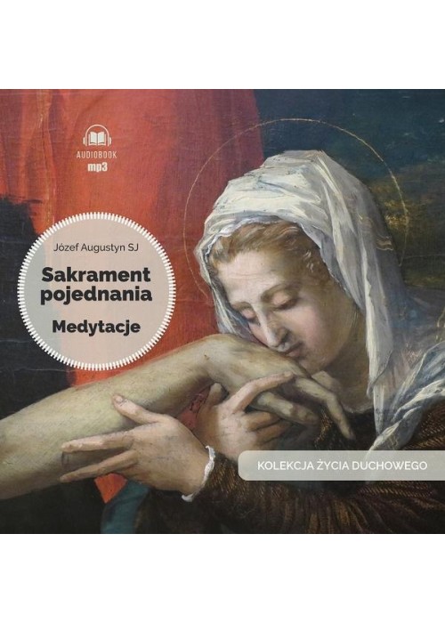 Sakrament pojednania. Medytacje audiobook