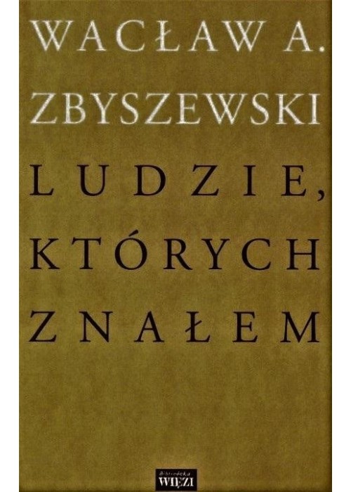 Ludzie, których znałem