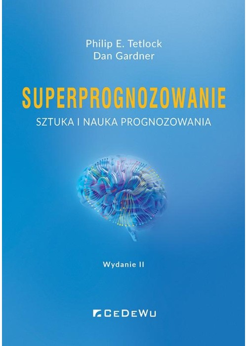 Superprognozowanie. Sztuka i nauka prognozowania