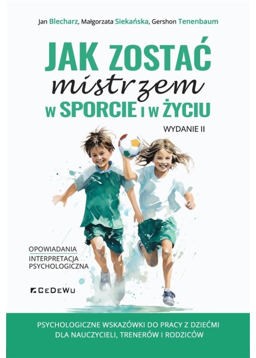 Jak zostać mistrzem w sporcie i w życiu w.2