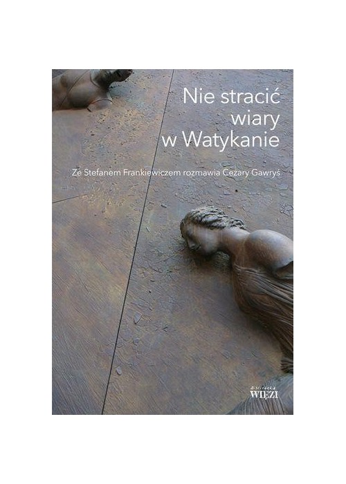 Nie stracić wiary w Watykanie