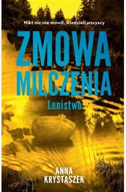 Zmowa milczenia. Lenistwo