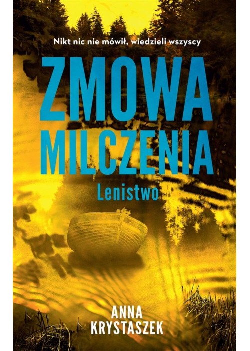 Zmowa milczenia. Lenistwo