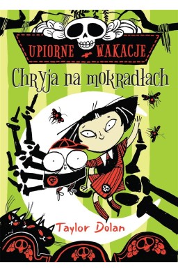 Upiorne wakacje. Chryja na mokradłach