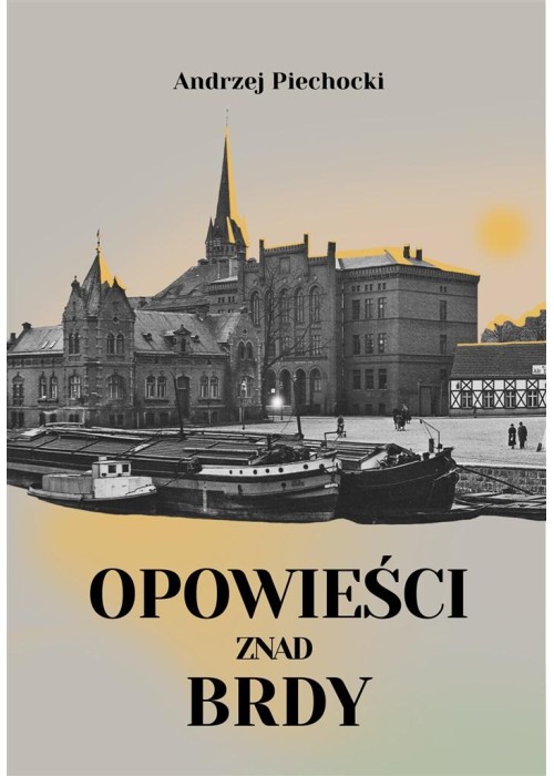 Opowieści znad Brdy